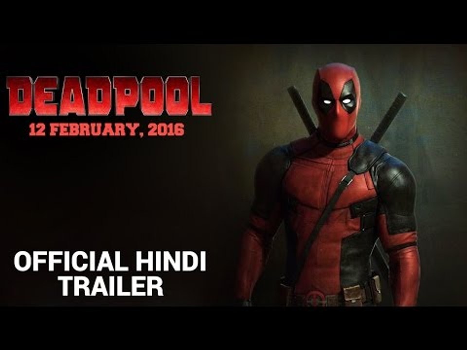 Deadpool | Official Hindi Trailer 2016 | 20th Century FOX