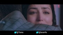 Kya Tujhe Ab ye Dil Bataye VIDEO SONG - SANAM RE - Pulkit Samrat, Yami Gautam, Divya khosla Kumar