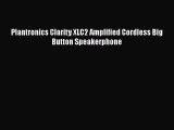 Plantronics Clarity XLC2 Amplified Cordless Big Button Speakerphone