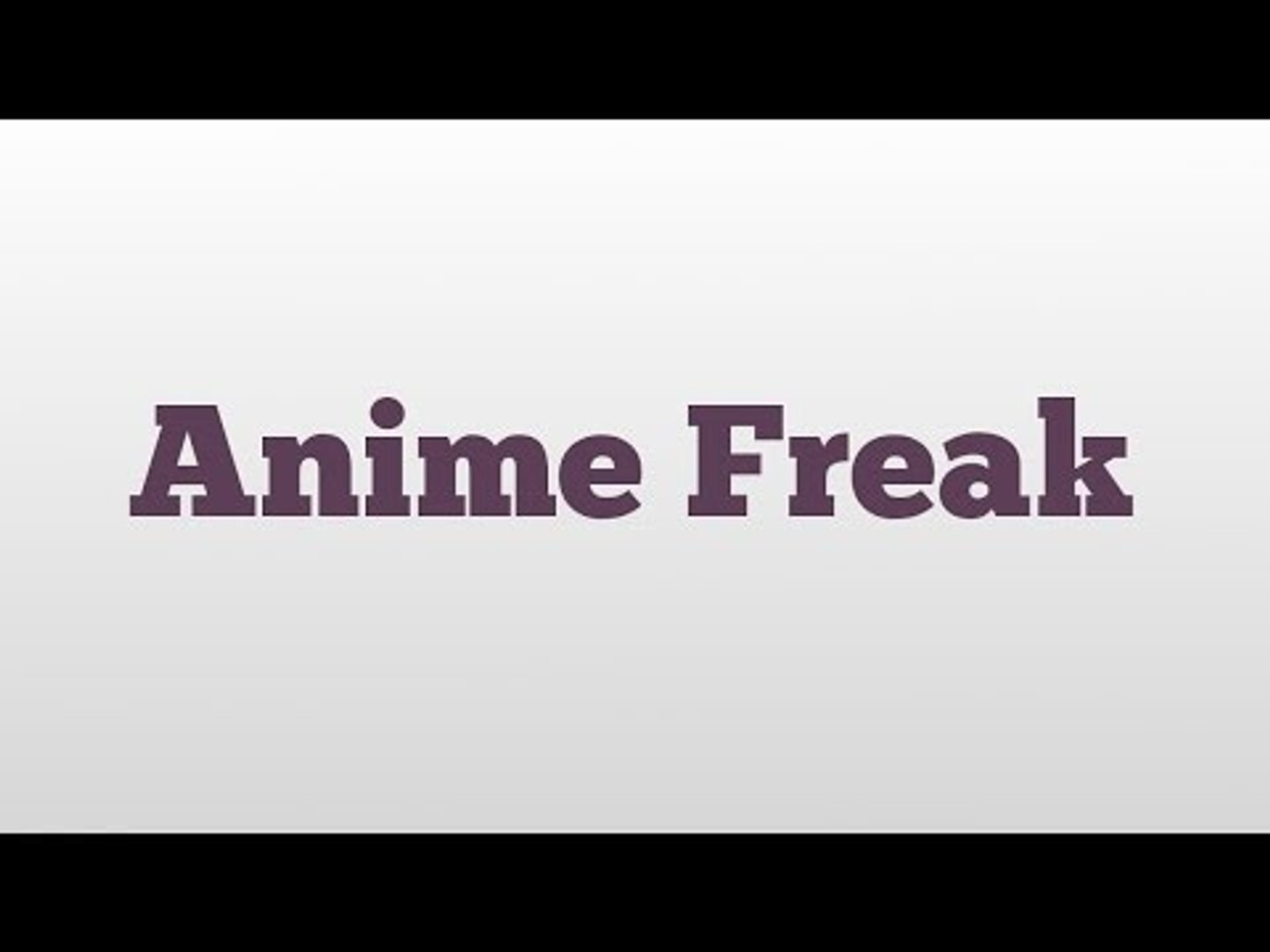 Anime Freak