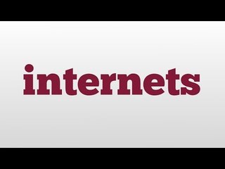 internets meaning and pronunciation