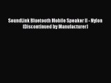 SoundLink Bluetooth Mobile Speaker II - Nylon (Discontinued by Manufacturer)