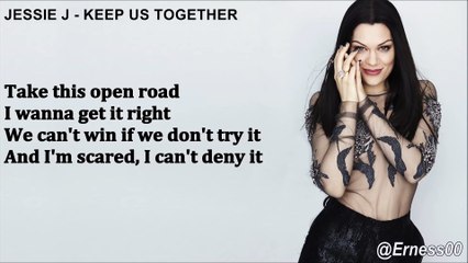 Jessie J - Keep Us Together (Lyrics)