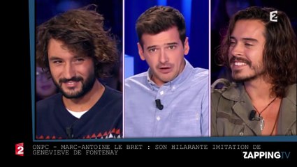 ONPC – Marc-Antoine Le Bret : Son hilarante imitation de Geneviève de Fontenay (vidéo)