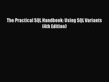 [PDF Download] The Practical SQL Handbook: Using SQL Variants (4th Edition) [PDF] Full Ebook