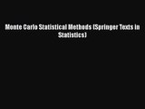 [PDF Download] Monte Carlo Statistical Methods (Springer Texts in Statistics) [Read] Online