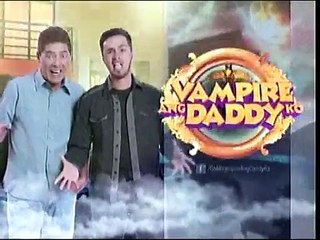 Vampire ang Daddy Ko - January 24, 2016 Part 1