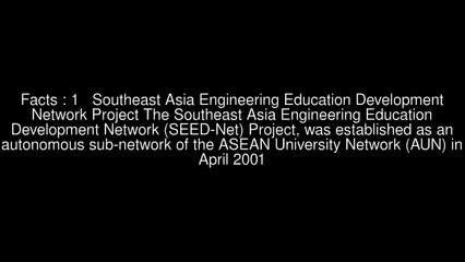 Southeast Asia Engineering Education Development Network Project of Association of Southeast Asian Nations Top 5 Facts