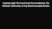 [PDF Download] Cooking Light The Fresh Food Fast Cookbook: The Ultimate Collection of Top-Rated