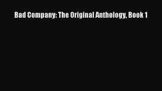 [PDF Download] Bad Company: The Original Anthology Book 1 [PDF] Online