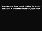 Whare Karakia: Maori Church Building Decoration and Ritual in Aotearoa New Zealand 1834–1863