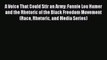 (PDF Download) A Voice That Could Stir an Army: Fannie Lou Hamer and the Rhetoric of the Black