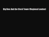 Big Ben: And the Clock Tower (Regional London)  Free Books