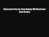 [PDF Download] Illustrated Step-by-Step Baking (DK Illustrated Cook Books) [Download] Online