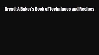 [PDF Download] Bread: A Baker's Book of Techniques and Recipes [Read] Online