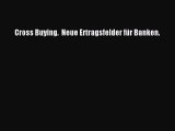 [PDF Herunterladen] Cross Buying.  Neue Ertragsfelder für Banken. [Read] Full Ebook