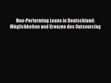 [PDF Herunterladen] Non-Performing Loans in Deutschland: Möglichkeiten und Grenzen des Outsourcing
