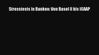 [PDF Herunterladen] Stresstests in Banken: Von Basel II bis ICAAP [PDF] Full Ebook