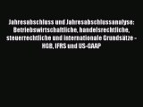 [PDF Download] Jahresabschluss und Jahresabschlussanalyse: Betriebswirtschaftliche handelsrechtliche