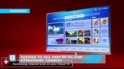 Toshiba to sell part of its chip operations: sources