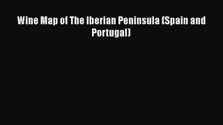 Wine Map of The Iberian Peninsula (Spain and Portugal)  Free Books