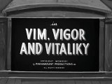 Popeye The Sailor - Vim, Vigor, and Vitaliky