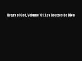 Drops of God Volume '01: Les Gouttes de Dieu  Free PDF