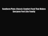 Southern Plate: Classic Comfort Food That Makes Everyone Feel Like Family  Free Books