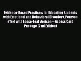 Evidence-Based Practices for Educating Students with Emotional and Behavioral Disorders Pearson