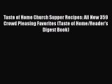 Taste of Home Church Supper Recipes: All New 359 Crowd Pleasing Favorites (Taste of Home/Reader's