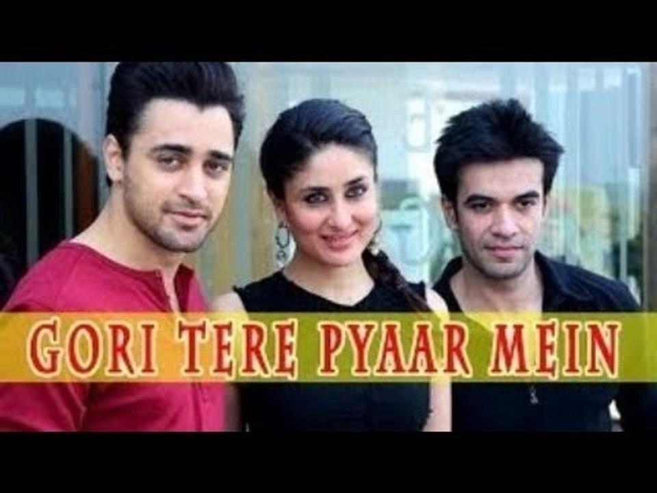 Gori Tere Pyaar Mein Movie | Imran | Kareena | Punit | Starcast Interview