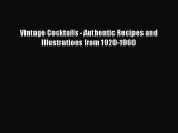 Vintage Cocktails - Authentic Recipes and Illustrations from 1920-1960 Free Download Book