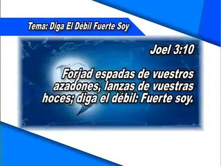 DIGA EL DÉBIL FUERTE SOY PARTE B