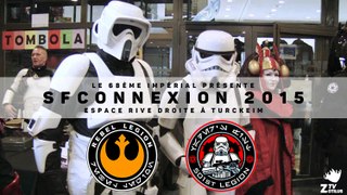 SFConnexion2015 Turckheim ZoTiLuS TV 501st legion & Rebel legion StarWars FR