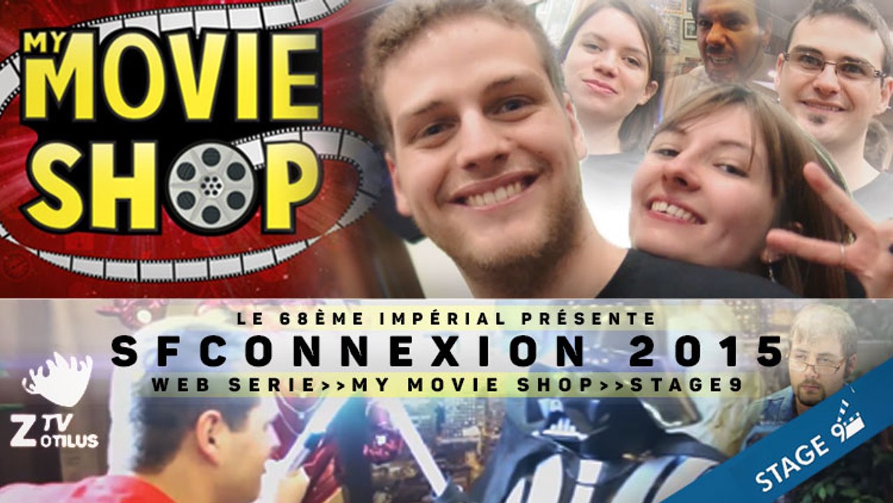 SFConnexion2015Turckheim ZoTiLuS TV Web serie My Movie Shop Stage 9