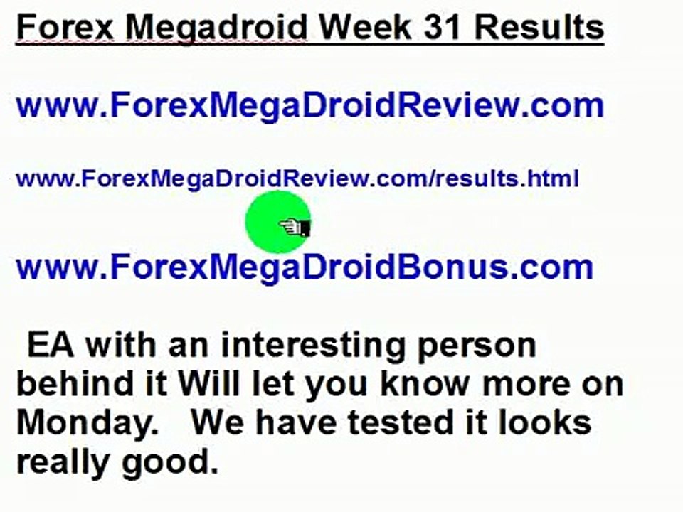 Forex Megadroid Week 31 results