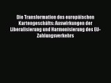 [PDF Download] Die Transformation des europäischen Kartengeschäfts: Auswirkungen der Liberalisierung