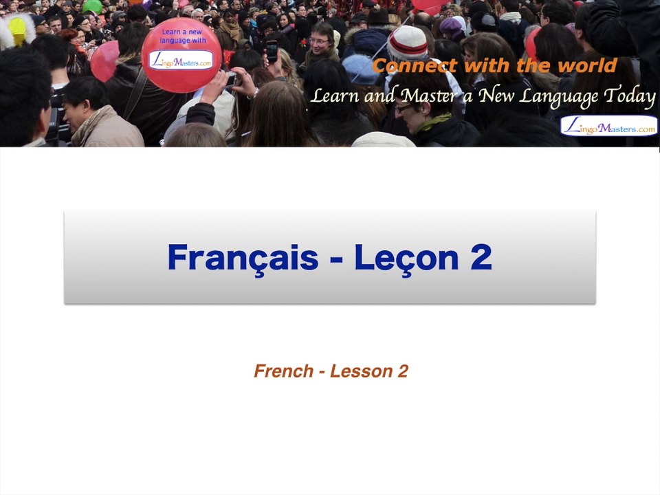 Apprendre le français - Leçon 2 / Learn French: lesson 2