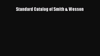 (PDF Download) Standard Catalog of Smith & Wesson Download