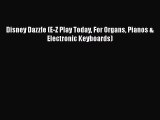 [PDF Download] Disney Dazzle (E-Z Play Today For Organs Pianos & Electronic Keyboards) [Download]