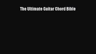 [PDF Download] The Ultimate Guitar Chord Bible [Read] Online