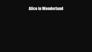 [PDF Download] Alice in Wonderland [Download] Online