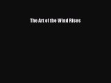 (PDF Download) The Art of the Wind Rises PDF