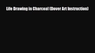 [PDF Download] Life Drawing in Charcoal (Dover Art Instruction) [PDF] Online