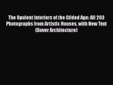 The Opulent Interiors of the Gilded Age: All 203 Photographs from Artistic Houses with New