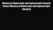 PDF Download Mastery of Endoscopic and Laparoscopic Surgery (Soper Mastery of Endoscopic and