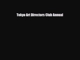 [PDF Download] Tokyo Art Directors Club Annual [Download] Online