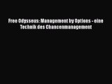 [PDF Download] Free Odysseus: Management by Options - eine Technik des Chancenmanagement [PDF]