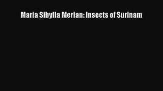 [PDF Download] Maria Sibylla Merian: Insects of Surinam [Download] Full Ebook