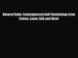 [PDF Download] Natural Style: Contemporary Soft Furnishings from Cotton Linen Silk and Wool